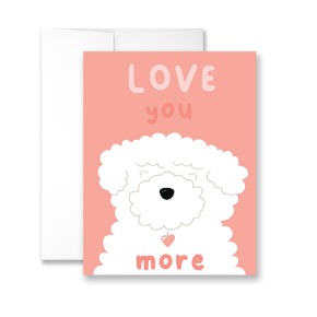 Love You More Greeting Cards