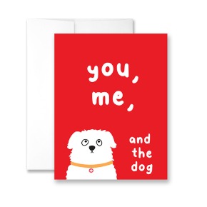 You, Me &amp; The Dog Greeting Cards