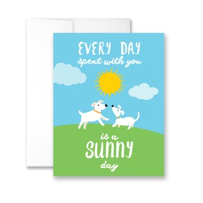 Every Day Spent With You Is A Sunny Day Greeting Cards